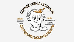 Coffee with a Librarian